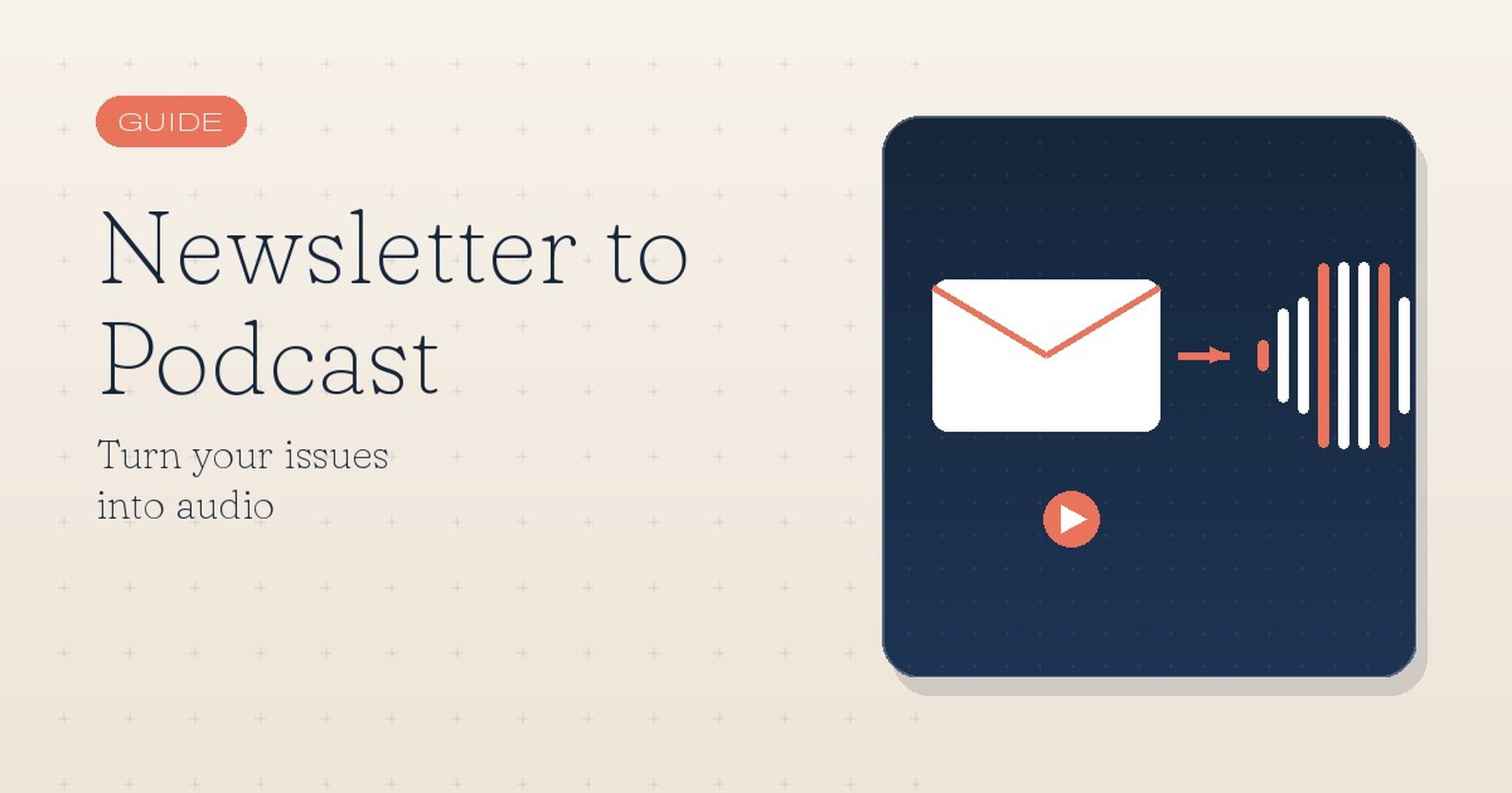 How to Turn Your Newsletter Into a Podcast